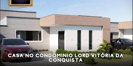 Casa no Condominio Lord Vitória da Conquista